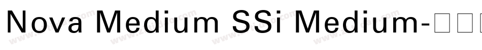 Nova Medium SSi Medium字体转换